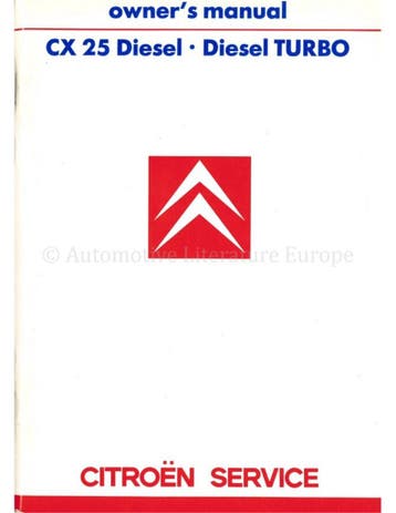 1987 CITROEN CX 25 DIESEL INSTRUCTIEBOEKJE NEDERLANDS