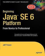 Beginning Java SE 6 Platform 9781590598306 Jeff Friesen, Verzenden, Jeff Friesen