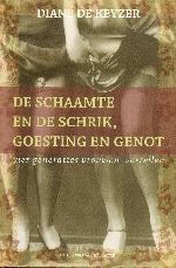 De schaamte en de schrik, goesting en genot 9789056175825, Verzenden, D. de Keyzer