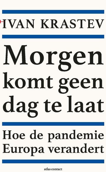 Morgen komt geen dag te laat (9789045042954, Ivan Krastev), Antiquités & Art, Verzenden