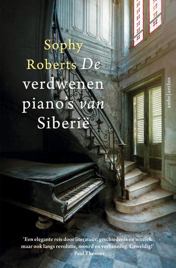 De Verdwenen PianoS Van Siberië | Sophy Roberts | Nieuw, Verzenden, Nieuw, Sophy Roberts