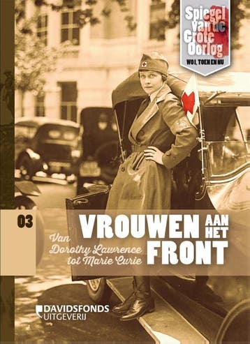 Vrouwen aan het front / Spiegel van de Grote Oorlog / 3, Verzenden, Luc Corremans
