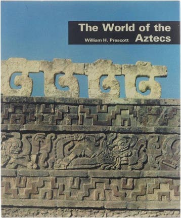 The world of the Aztecs - Prescott, Verzenden, Nieuw