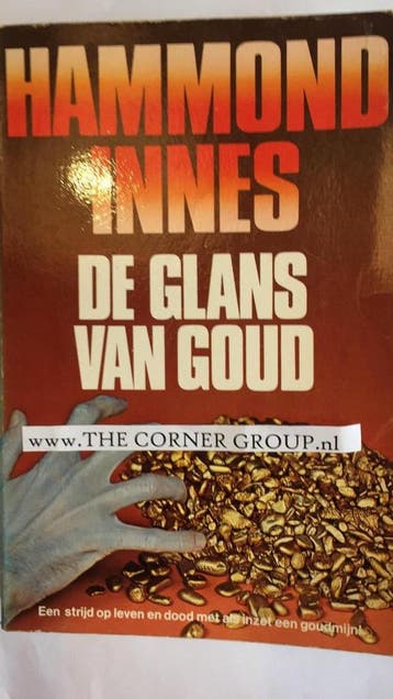De glans van goud 9789022509883 Hammond Innes, Verzenden, Gelezen, Hammond Innes