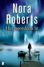 Het noorderlicht 9789022583999 Nora Roberts, Verzenden, Gelezen, Nora Roberts