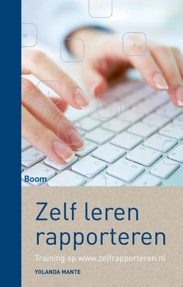 Zelf leren rapporteren 9789089539182 Yolanda Mante, Verzenden, Yolanda Mante