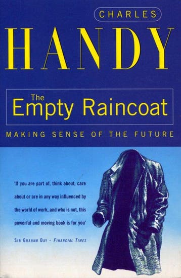 Empty Raincoat 9780099301257 Charles B Handy, Verzenden, Charles B Handy