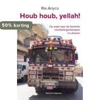 Houb houb, yellah! 9789492011640 Ria Anyca, Verzenden, Zo goed als nieuw, Ria Anyca
