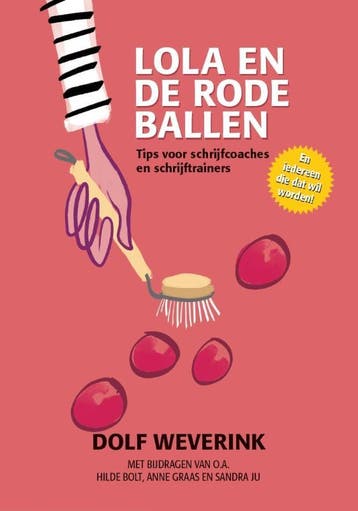 Lola en de rode ballen 9789079624454 Dolf Weverink, Verzenden, Gelezen, Dolf Weverink