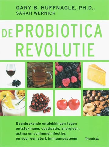 De probiotica revolutie 9789072219176 G.B. Huffnagle, Boeken, Verzenden, Gelezen, G.B. Huffnagle