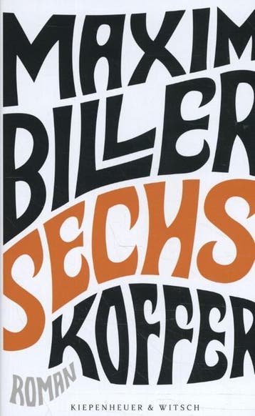 Sechs Koffer 9783462050868 Maxim Biller, Verzenden, Maxim Biller