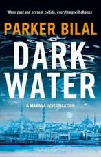 Dark Water 9781408864500 Parker Bilal, Verzenden, Gelezen, Parker Bilal