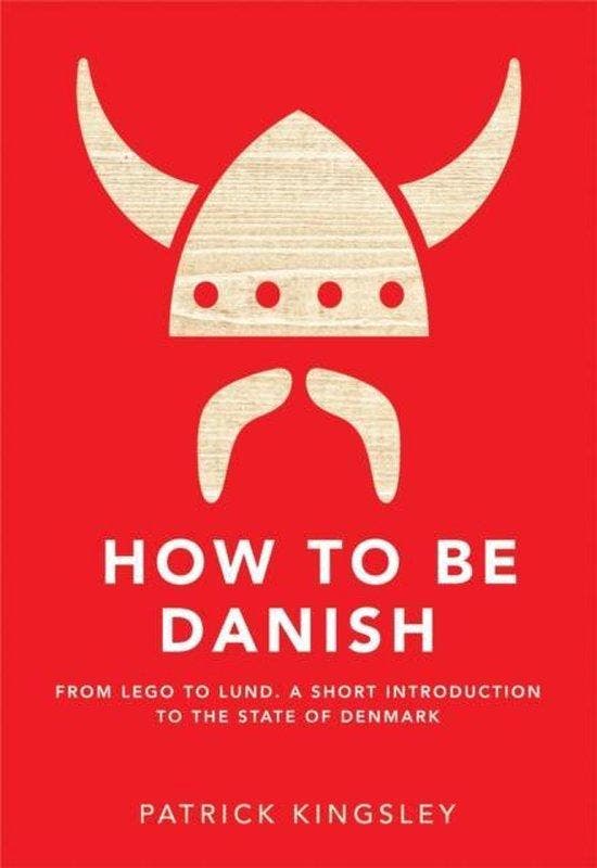How To Be Danish 9781780721330 Dr Patrick Kingsley, Boeken, Taal | Engels, Gelezen, Verzenden