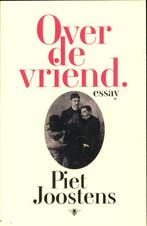 Over de vriend 9789085422815 Piet Joostens, Verzenden, Piet Joostens