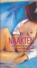 Naakten : Een Praktische Gids voor Tekenen en Schilderen, Verzenden, Gelezen, Jordi Vigue