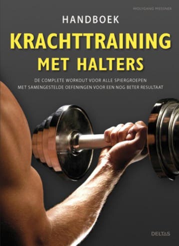 Handboek krachttraining met halters 9789044730326, Verzenden, Wolfgang Miessner