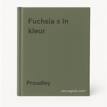 Fuchsia s in kleur 9789022611982 Proudley, Boeken, Verzenden, Gelezen, Proudley