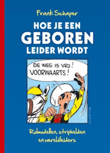 Hoe je een geboren leider wordt 9789055946471 Frank Schaper, Verzenden, Frank Schaper