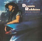 Dennis Robbins - Born Ready, Verzenden, Gebruikt