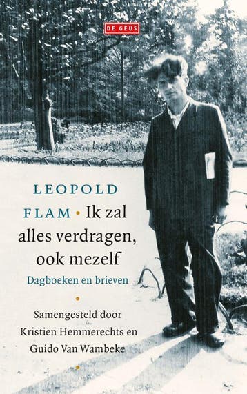 Ik Zal Alles Verdragen, Ook Mezelf | Leopold Flam | Nieuw, Boeken, Verzenden, Nieuw, Leopold Flam