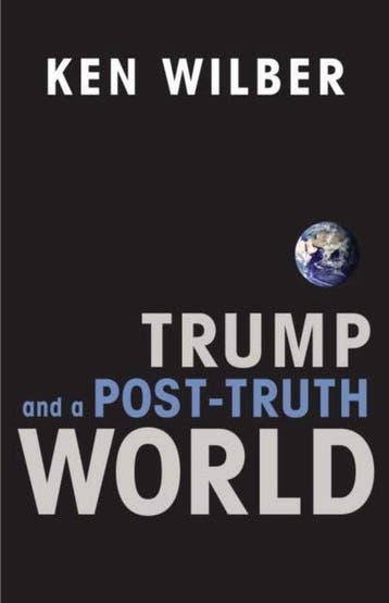Trump and a Post-truth World 9781611805611 Ken Wilber, Verzenden, Gelezen, Ken Wilber