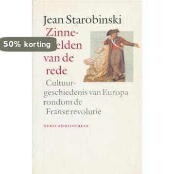 Zinnebeelden van de rede 9789028415553 Starobinski, Verzenden, Gelezen, Starobinski