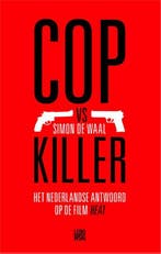 Cop vs Killer 9789048815005 Simon de Waal, Verzenden, Simon de Waal