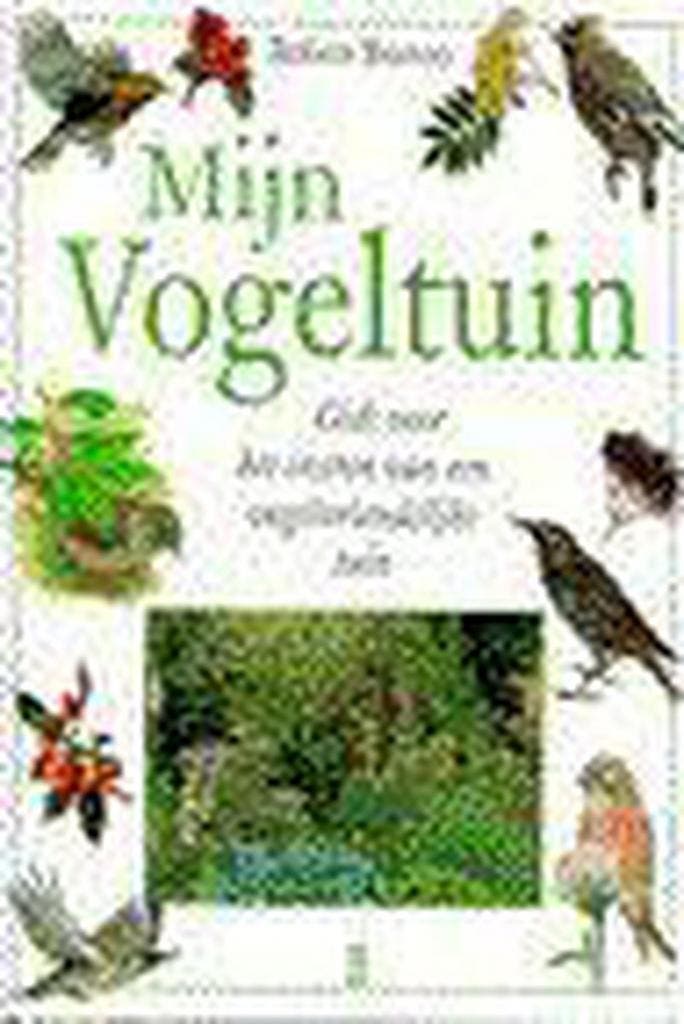 MIJN VOGELTUIN 9789024604043 Robert Burton, Boeken, Hobby en Vrije tijd, Gelezen, Verzenden