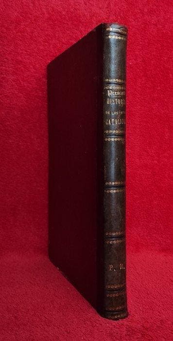 William H. Prescott - Historia del reinado de los Reyes