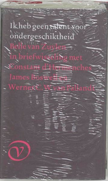 Ik heb geen talent voor ondergeschiktheid 9789028206557, Boeken, Verzenden, Gelezen, B. van Zuylen