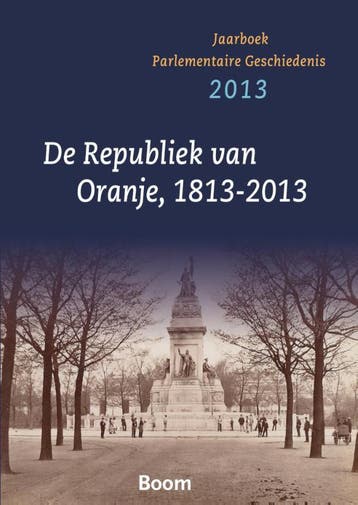 De republiek va Oranje 1813-2013 9789089531292, Verzenden