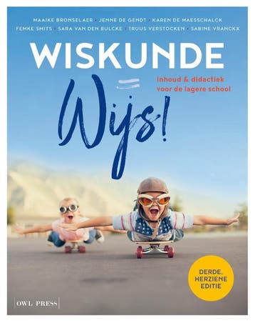Wiskunde = Wijs! | Nieuw, Verzenden, Nieuw, Maaike Bronselaer; Jenne Gendt; Karen Maesschalck; Femke Smits; Sara Bulcke; Truus Verstocken; Sabine Vranckx