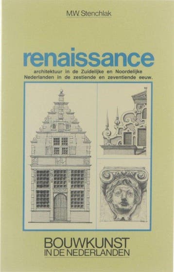 Bouwkunst in de Nederlanden renaissance 9789061204480, Verzenden, Stenchlak