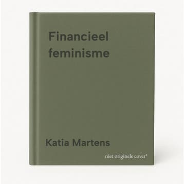 Financieel feminisme 9789493487529 Katia Martens, Verzenden, Zo goed als nieuw, Katia Martens