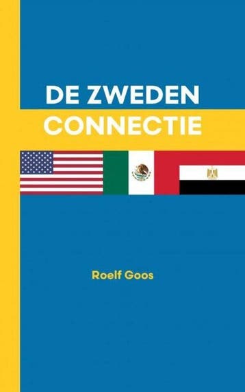 De Zweden connectie 9789403674094 Roelf Goos, Verzenden, Zo goed als nieuw, Roelf Goos