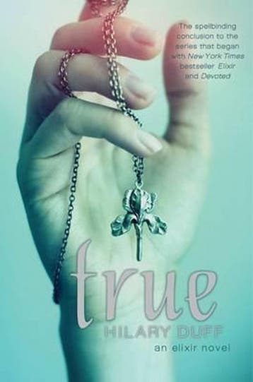 True (Elixir Series) 9780857071552 Hilary Duff, Verzenden, Hilary Duff