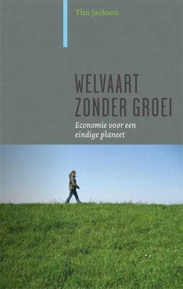 Welvaart zonder groei / Paradigma 9789062244942 Tim Jackson, Verzenden, Tim Jackson