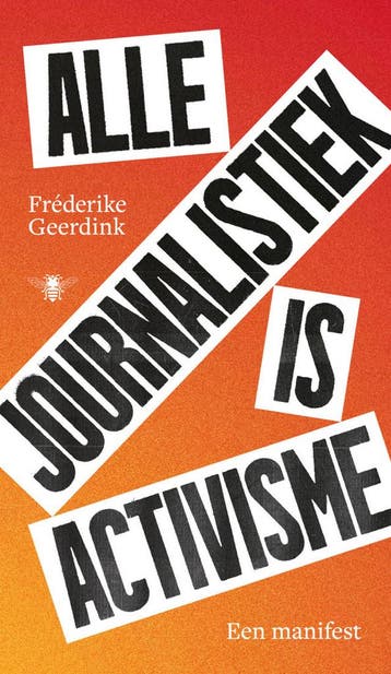 Alle journalistiek is activisme (Nieuw), Verzenden, Nieuw