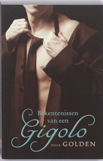 Bekentenissen van een Gigolo 9789061125198 Golden, Verzenden, Golden