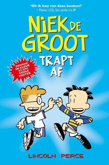 Niek de Groot trapt af / Niek de Groot 9789026165986, Boeken, Verzenden, Zo goed als nieuw, Lincoln Peirce