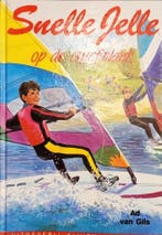 Snelle Jelle op de surfplank / Kluitman suksesserie Gils, Boeken, Verzenden, Gelezen, Gils