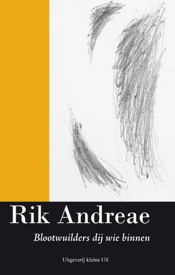 Blootwuilders dij wie binnen 9789491065279 Rik Andreae, Verzenden, Zo goed als nieuw, Rik Andreae