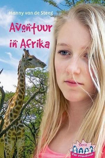 Avontuur in afrika 9789033127793 Hanny van der Steeg, Verzenden, Zo goed als nieuw, Hanny van der Steeg