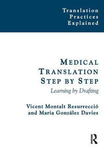 Medical Translation Step by Step 9781900650830, Verzenden, Zo goed als nieuw, Maria Gonzalez Davies