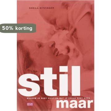 Stil Maar 9789026961168 Sheila Kitzinger, Verzenden, Sheila Kitzinger