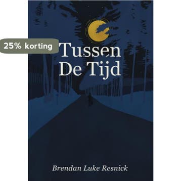 Tussen De Tijd 9789464500011 Brendan Resnick, Verzenden, Zo goed als nieuw, Brendan Resnick