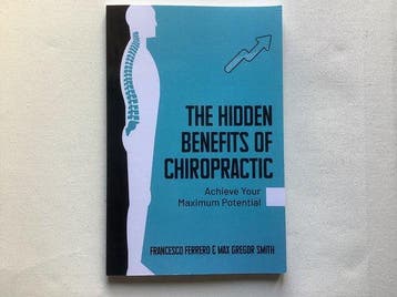 The Hidden Benefits of Chiropractic 9789083325712, Verzenden, Zo goed als nieuw, Francesco Ferrero