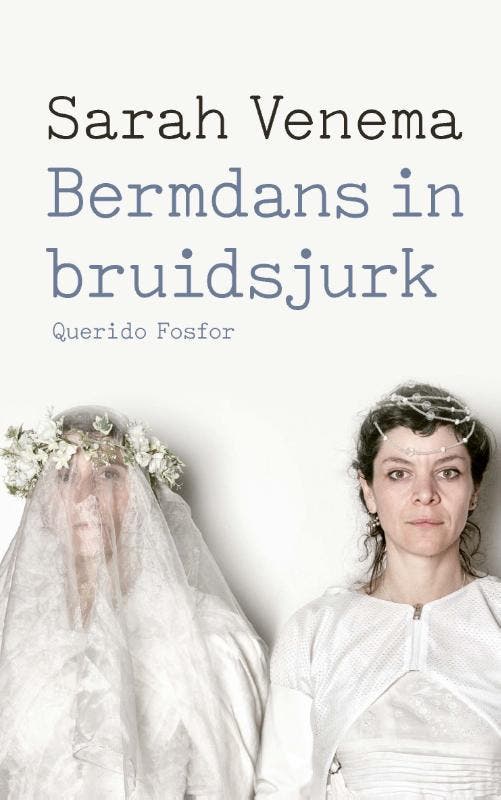 Bermdans in bruidsjurk 9789021418377 Sarah Venema, Boeken, Literatuur, Zo goed als nieuw, Verzenden