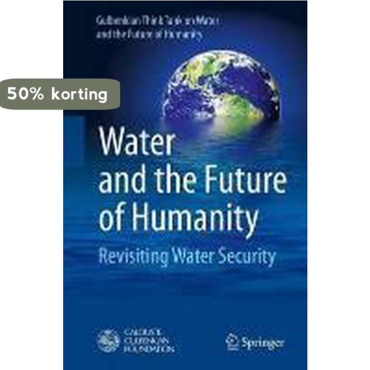 Water And The Future Of Humanity 9783319014562, Livres, Langue | Anglais, Envoi