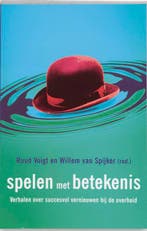Spelen met betekenis 9789023238942, Verzenden, Gelezen